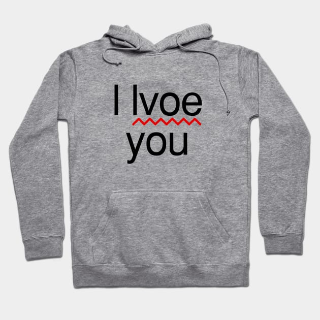 l lvoe you Hoodie by Ramy Art